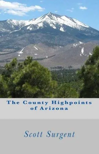The County Highpoints Of Arizona Surgent, Scott 1