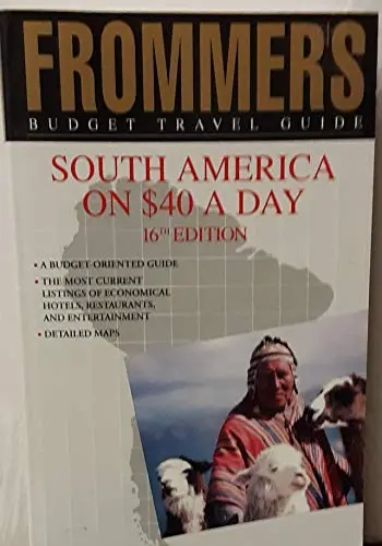 Frommers Budget Travel Guide South America On $40 A Day (Frommer's South America From $ A Day) Greenberg, Arnold; Greenberg, Harriet And Brushaber, Susan 1
