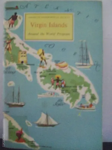 The Virgin Islands, (Around The World Program) Kingsbury, Robert C 1
