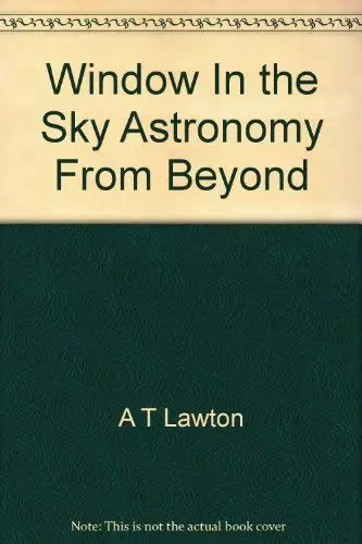 A Window In The Sky A. T.  Lawton 1