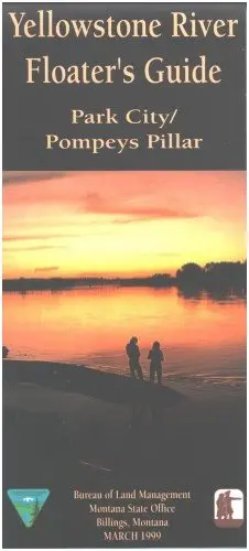 Yellowstone River Floater`S Guide: Park City/Pompeys Pillar [Paperback] Blm 1