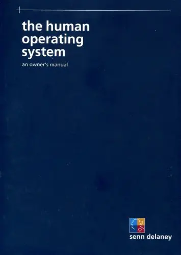 The Human Operating System: An Owner's Manual [Paperback] Senn Delaney 1
