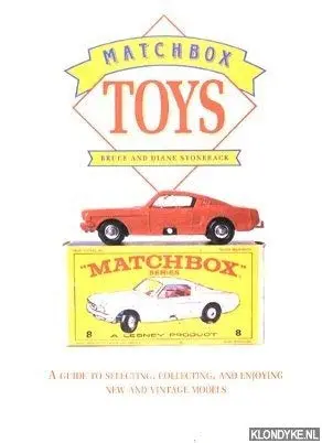 Matchbox Toys: A Collectors Guide Stoneback, Bruce And Stoneback, Diane 1