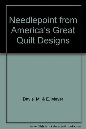 Needlepoint From America's Great Quilt Designs Davis, Mary Kay 1