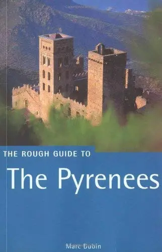 The Rough Guide To The Pyrenees Dubin, Marc; Catlos, Brian And Chilton, Lance 1