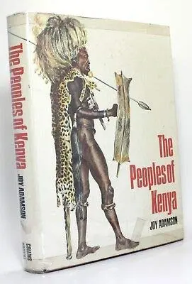 The Peoples Of Kenya Joy Adamson 1967 Africa African Art Vtg Photo History Book [Hardcover] Unknown [Hardcover] Joy Adamson 1