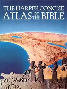 The Harper Concise Atlas Of The Bible Pritchard, James B. 1