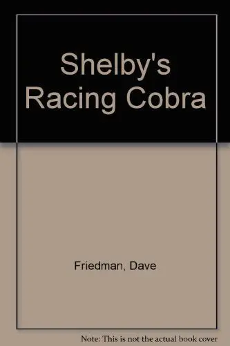 Carroll Shelby's Racing Cobra Friedman, Dave And Christy, John 1