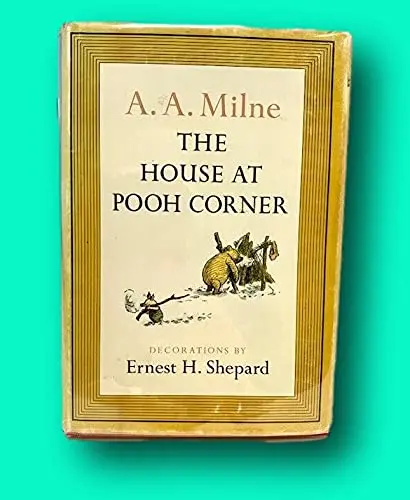 Rare A A Milne 1St Edit/1St Print The House At Pooh Corner First Edition 1961 [Hardcover] Milne, A.A [Hardcover] Milne, A.A [Hardcover] A.A. Milne 1
