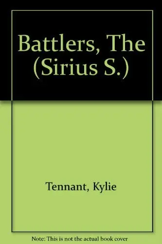 The Battlers (Sirius S.) [Paperback] Tennant, Kylie 1