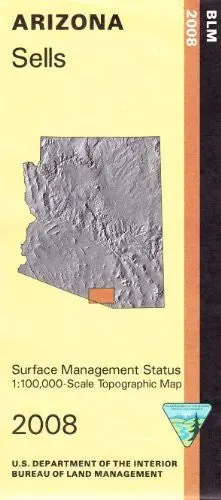 Sells Arizona 1:100,000 Scale Topo Map Surface Management Status Blm 30X60 Minute Quad [Unknown Binding] Bureau Of Land Management 1