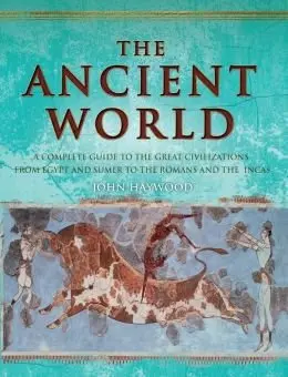 The Ancient World [Hardcover] John Haywood 1