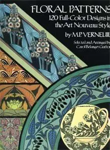 Floral Patterns: 120 Full Color Designs In The Art Nouveau Style (Dover Pictorial Archive Series) Verneuil, M. P. 1
