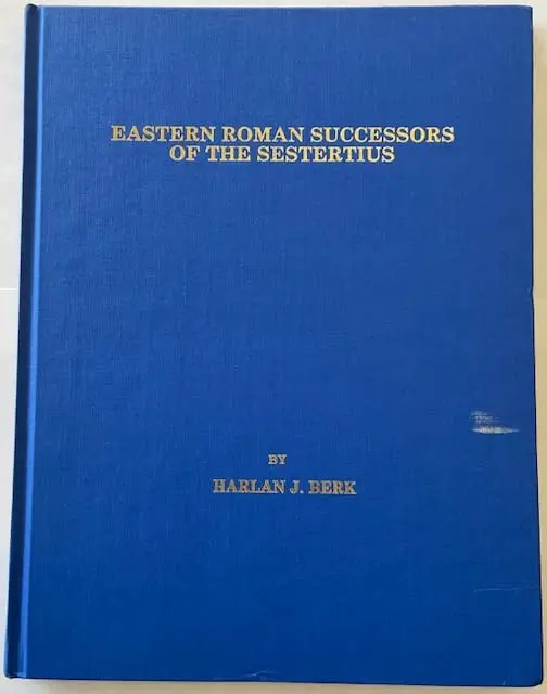 Eastern Roman Successors Of The Sestertius [Hardcover] Berk, Harlan J. 1