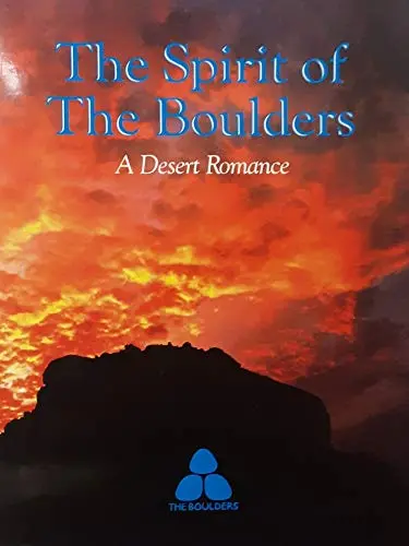 The Spirit Of The Boulders : A Desert Romance [Unknown Binding] Unknown Author 1
