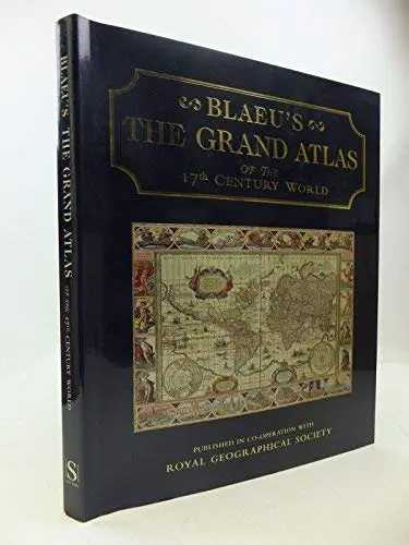 Blaeu's The Grand Atlas Of The 17Th Century World Hb Goss, John 1