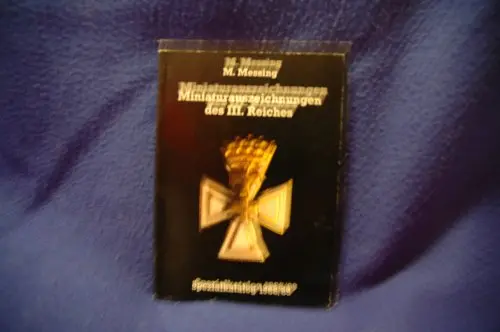 Miniaturauszeichnungen Des Iii. Reiches Spezialkatalog 1988/89 [Paperback] M. Messing 1