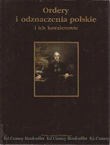 Ordery I Odznaczenia Polskie I Ich Kawalerowie (Polish Edition) [Hardcover] Zbigniew And Ireneusz J. Wojciechowski Puchalski 1