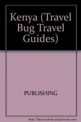 Kenya (Travel Bug Travel Guides) Pemberton, Christine And Khng, Irene 1