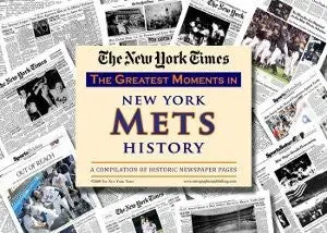 New York Mets Unsigned Greatest Moments In History New York Times Historic Newspaper Compilation 1