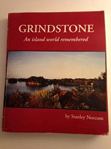 Grindstone: An Island World Remembered Norcom, Stanley 1