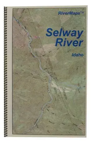 Guide To The Selway River 1