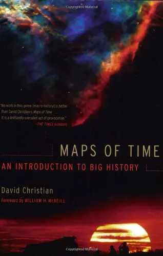 Maps Of Time: An Introduction To Big History Christian, David And Mcneill, William H. 1