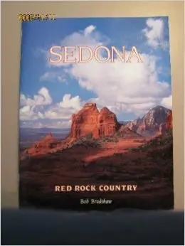 Sedona: Red Rock Country [Paperback] Bob Bradshaw 1
