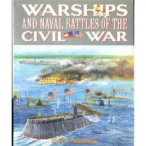 Warships And Naval Battles Of The Civil War Gibbons, Tony 1