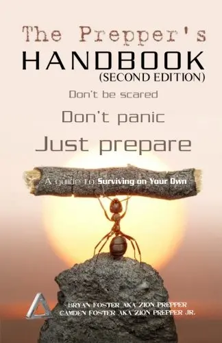 The Prepper's Handbook - Second Edition: A Guide To Surviving On Your Own (The Survival Triangle Series) [Paperback] Aka Zion Prepper, Bryan Foster And Aka Zion Prepper Jr., Camden Foster 1