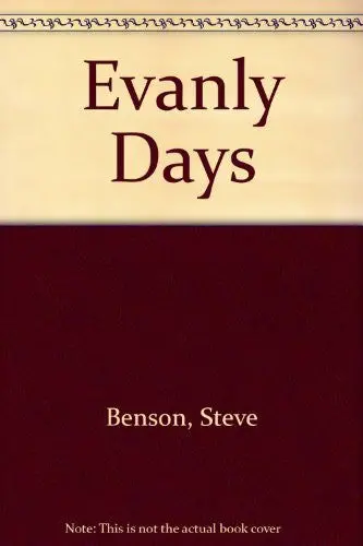 Evanly Days: A Cartoon Journey Into The Wacky World Of Arizona Politics And Beyond Benson, Steve 1