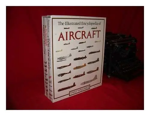 The Illustrated Encylopedia Of Aircraft: Two Volumes: The Rand Mcnally Encyclopedia Of Military Aircraft And World Encyclopedia Of Civil Aircraft [Hardcover] Angelucci, Enzo 1