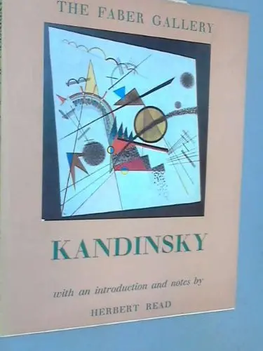 The Faber Gallery: Kandinsky With An Introduction And Note By Herbert Read [Paperback] Herbert Read 1