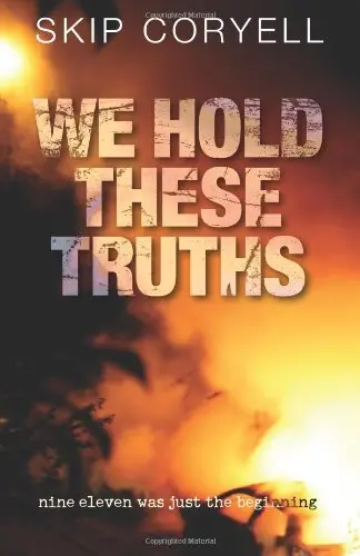 We Hold These Truths [Paperback] Coryell, Skip 1