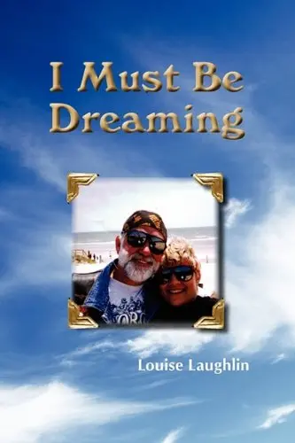 I Must Be Dreaming Louise Laughlin And Pamela R. Goodfellow 1
