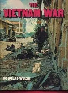 The Vietnam War [Hardcover] Welsh, Douglas 1