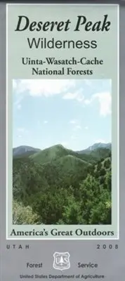 Deseret Peak Wilderness Map, Uinta-Wasatch-Cache National Forests [Map] 1