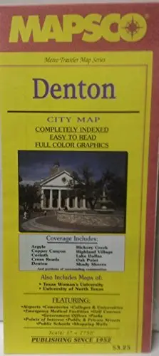 Denton City Map: Coverage Includes Argyle, Copper Canyon, Corinth ... And Portions Of Surrounding Communities (Metro Traveler Map Series) Mapsco, Inc 1