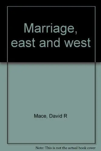 Marriage East And West [Unknown Binding] David; Mace Vera Mace 1