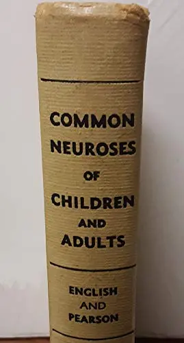 Common Neuroses Of Children And Adults, English, Oliver Spurgeon 1
