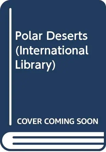 Polar Deserts (International Library) [Hardcover] Wally Herbert 1