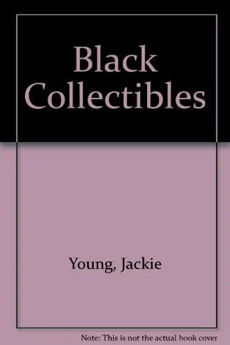 Black Collectibles, Mammy And Her Friends, With Revised Price Guide [Paperback] Jackie Young 1