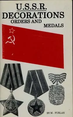 Ussr Decorations Orders And Medals Reference Guide. 1