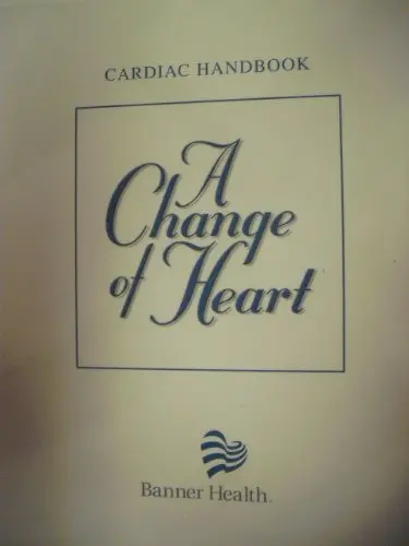 A Change Of Heart: Cardiac Handbook [Ring-Bound] Banner Health 1