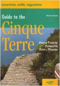 Guide To The Cinque Terre. Porto Venere, Palmaria, Tino-Tinetto [Paperback] Alberto Girani 1