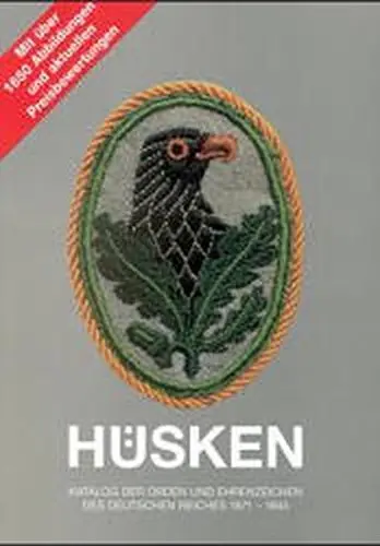 Katalog Der Orden Und Ehrenzeichen Des Deutschen Reiches 1871-1945 Mit Uber 1650 Abbildungen Und Aktuellen Preisbewertungen (Catalogue Of The Medals And Decorations Of The German Empire 1871-1945 (With Over 1650 Figures And The Current Price Review) 1