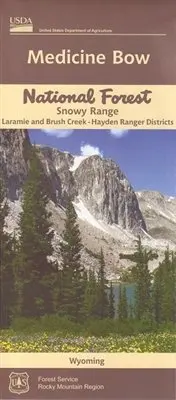 Medicine Bow National Forest - Snowy Range - Laramie And Brush Creek - Hayden Ranger Districts Map [Map] National Forest Service Rocky Mountain Region 1