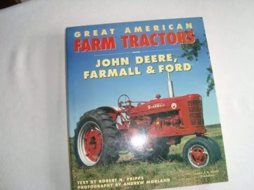Great American Farm Tractors John Deere [Hardcover] Pripps, Robert N. 1