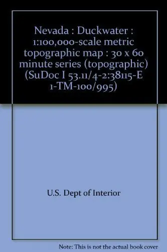Nevada : Duckwater : 1:100,000-Scale Metric Topographic Map : 30 X 60 Minute Series (Topographic) (Sudoc I 53.11/4-2:38115-E 1-Tm-100/995) [Unknown Binding] U.S. Geological Survey 1