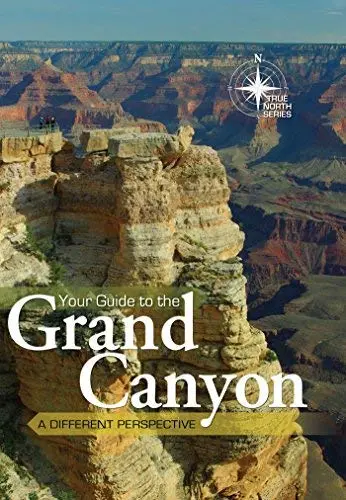 Your Guide To The Grand Canyon (True North Series) [Spiral-Bound] Tom Vail; Mike Oard; John Hergenrather And Dennis Bokovoy 1